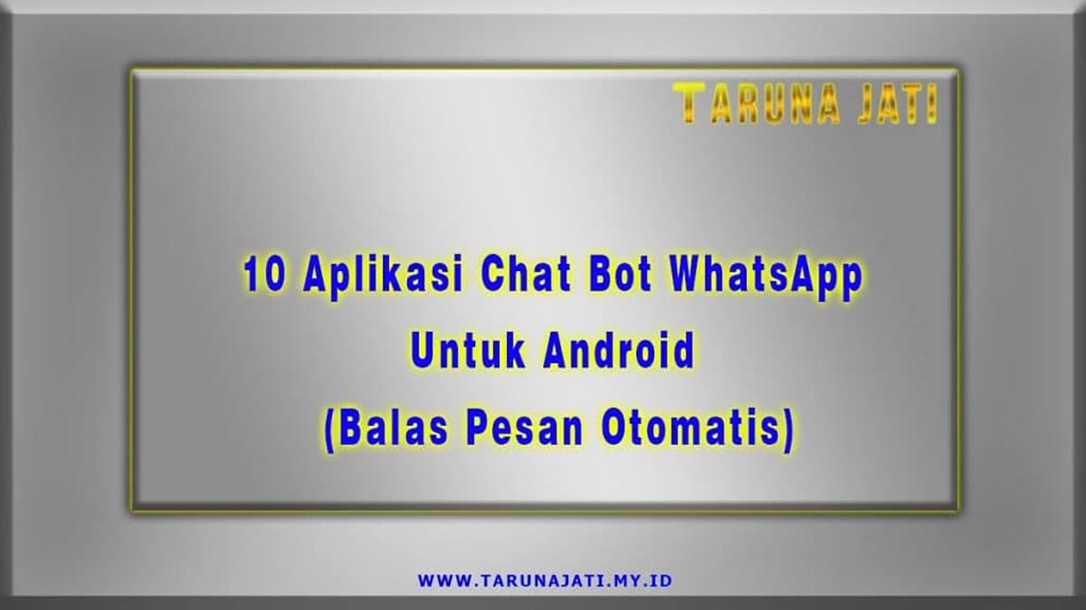 Aplikasi Chat Bot WhatsApp Untuk Android
