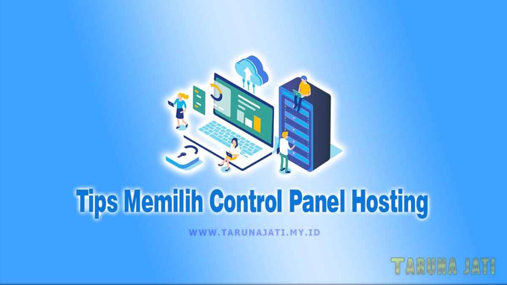 Tips Memilih Control Panel Hosting