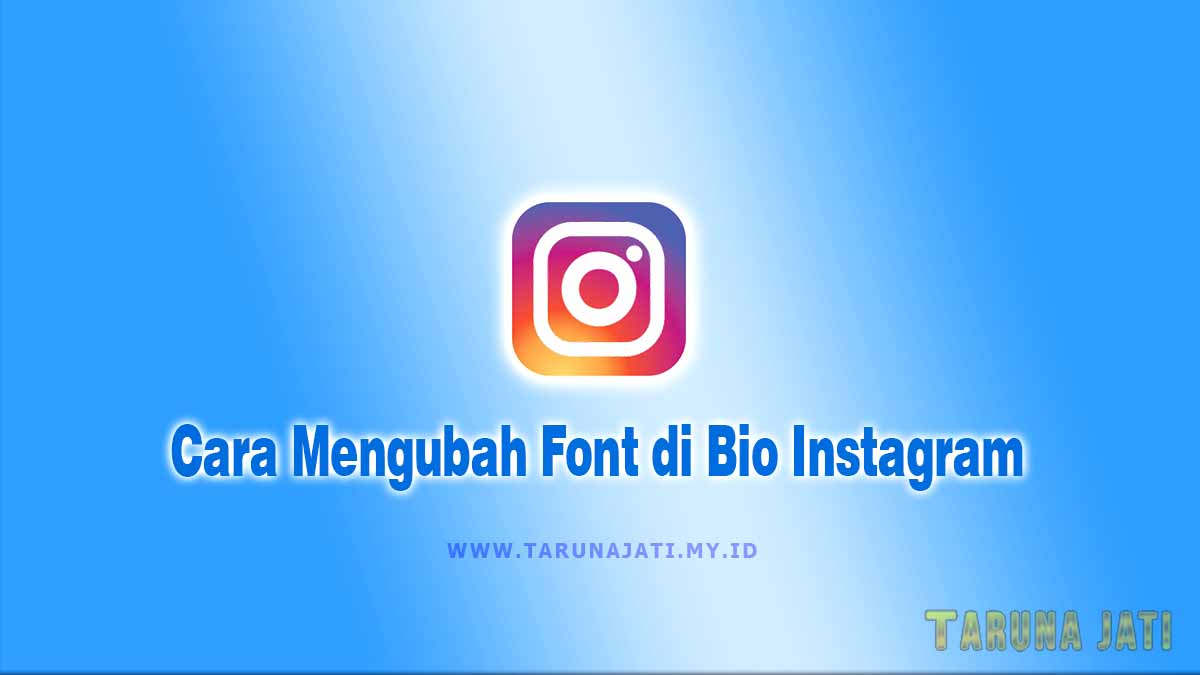 Cara Mengubah Font di Bio Instagram