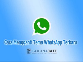 Cara Mengganti Tema WhatsApp Terbaru