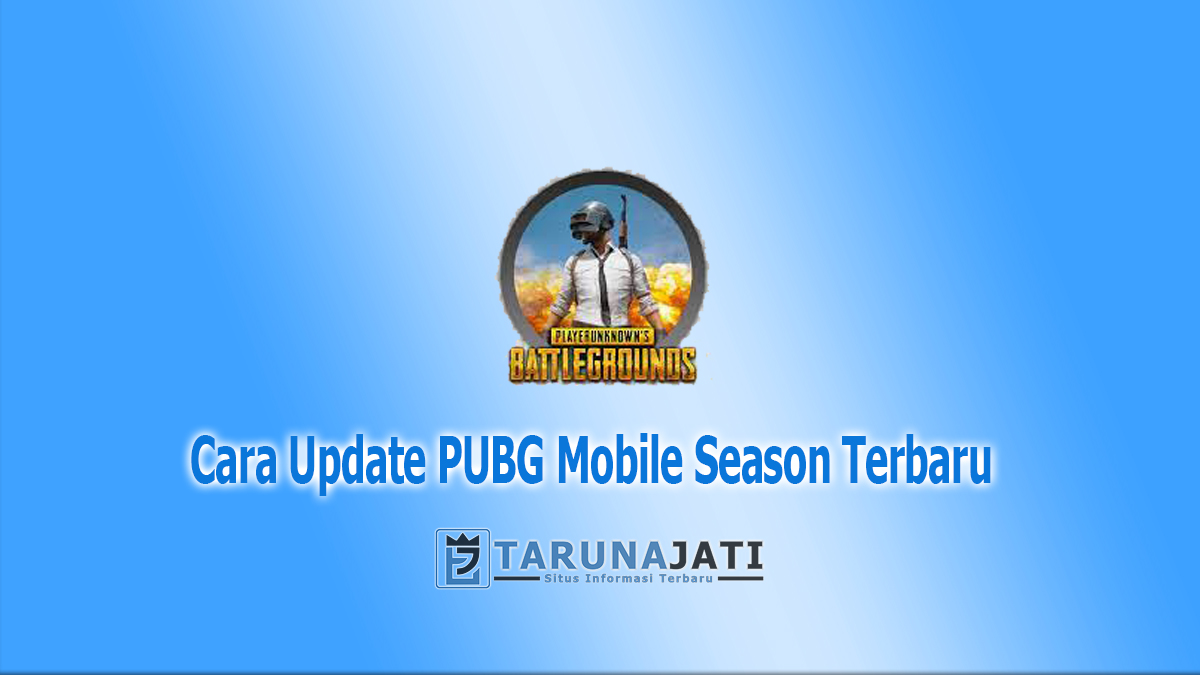 Cara Update PUBG Mobile Season Terbaru