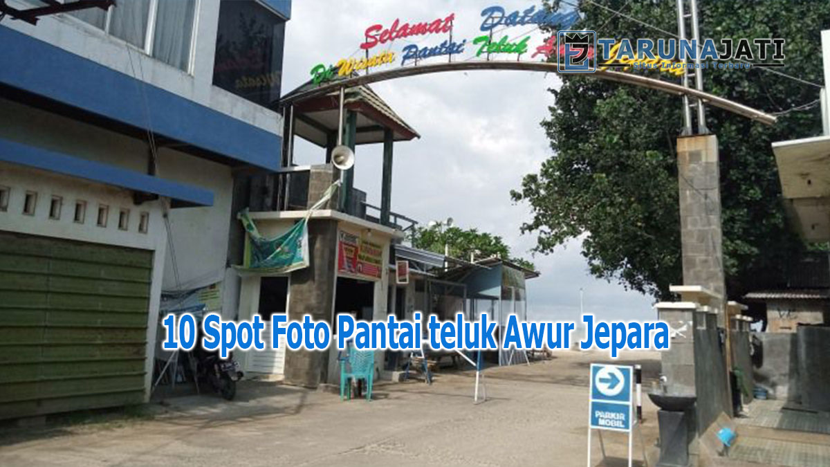 Spot Foto Terbaik Pantai teluk Awur Jepara