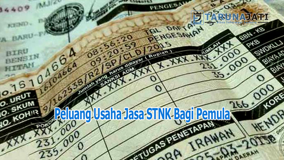 Peluang Usaha Jasa STNK Bagi Pemula