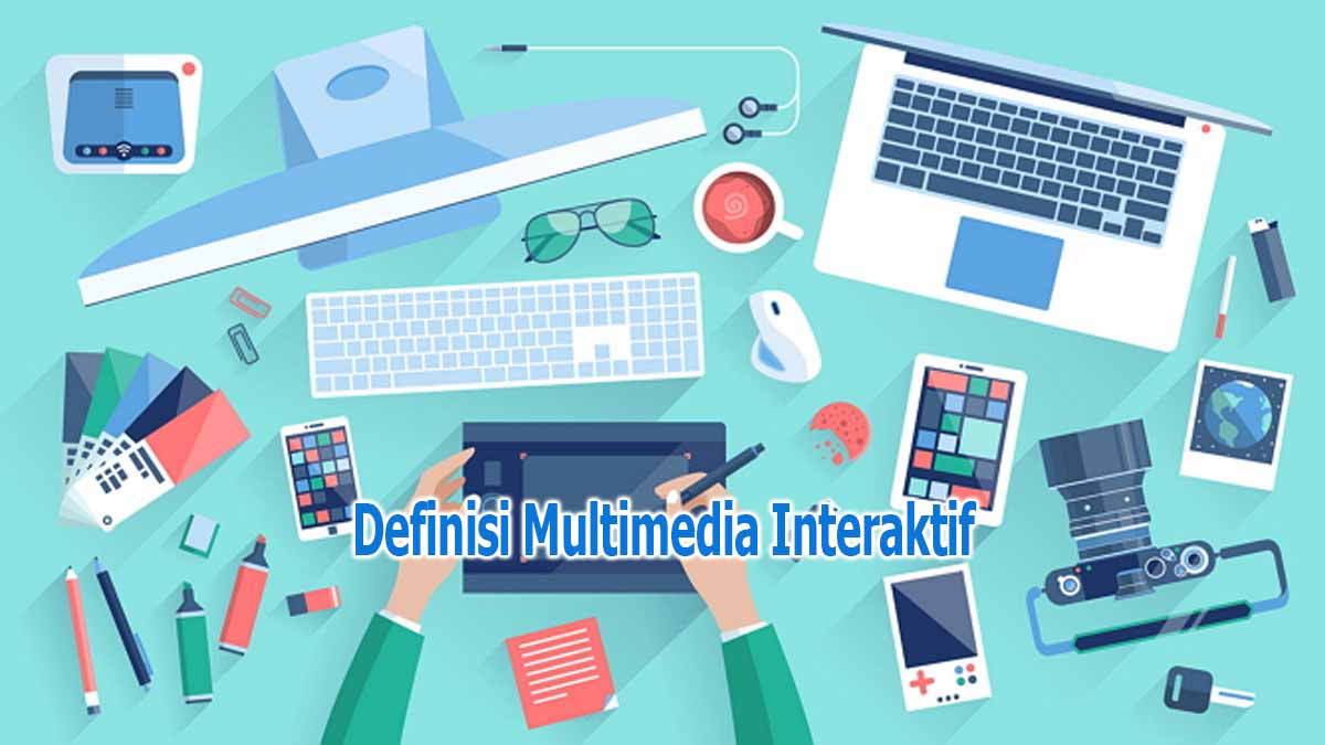 Definisi Multimedia Interaktif